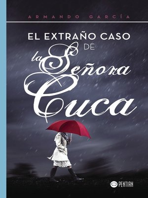 cover image of El extraño caso de la señora Cuca